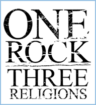 ONE ROCK THREE RELIGIONS